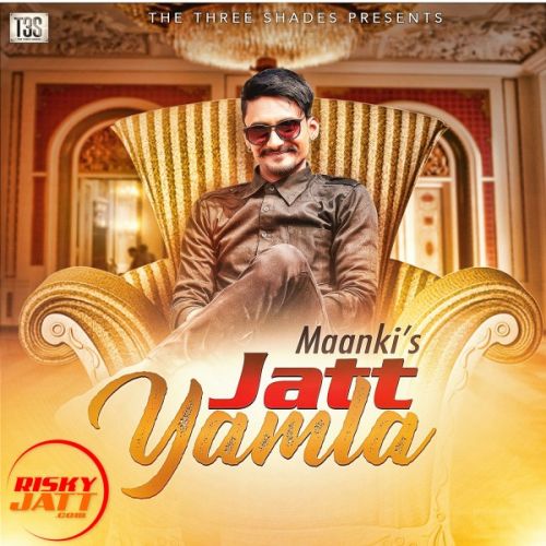 Jatt Yamla Maanki Mp3 Song Free Download