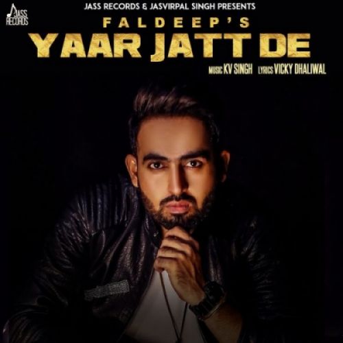 Yaar Jatt De Faldeep Mp3 Song Free Download