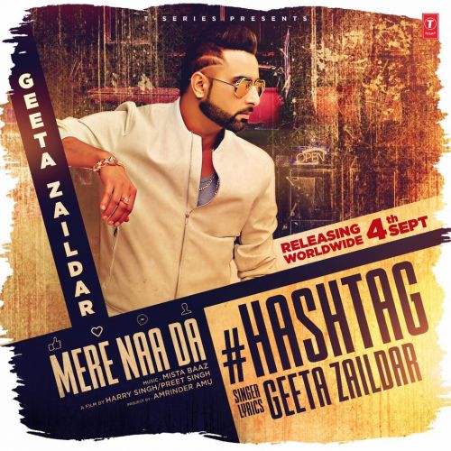 Mere Naa Da Hashtag Geeta Zaildar Mp3 Song Free Download