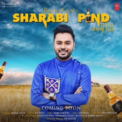 Sharabi Pind Binnie Toor Mp3 Song Free Download