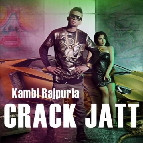 Crack Jatt Kambi Rajpuria Mp3 Song Free Download