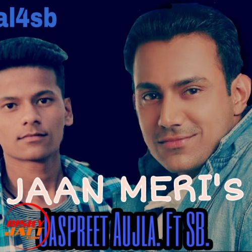Jaan Meri Jaspreet Aujla, SB Mp3 Song Free Download