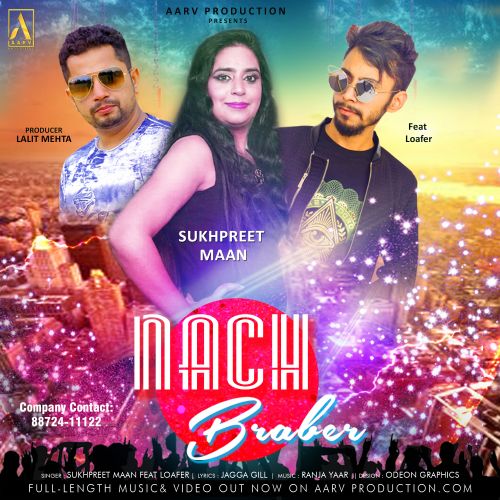 Nach Braber Sukhpreet Maan, Loafer Mp3 Song Free Download