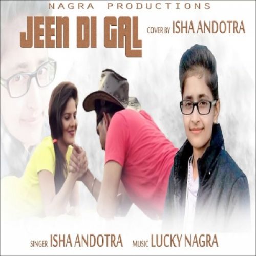 Jeen Di Gall Cover Isha Andotra Mp3 Song Free Download