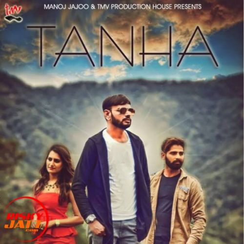 Tanha Mohit Jarora Mp3 Song Free Download