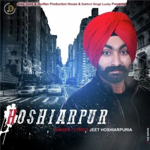 Hoshiarpur Jeet Hoshiarpuria Mp3 Song Free Download