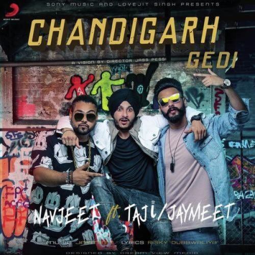 Chandigarh Gedi Navjeet, Taji Mp3 Song Free Download