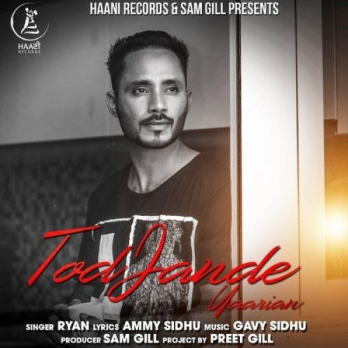 Tod Jande Yaarian Ryan Mp3 Song Free Download