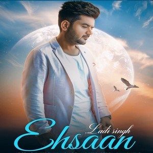 Ehsaan Ladi Singh Mp3 Song Free Download