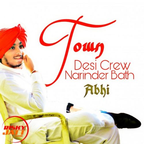 Town (highratedgabru7) Abhi Mp3 Song Free Download