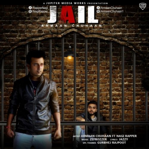 Jail Armaan Chuhaan, Nagi Rapper Mp3 Song Free Download