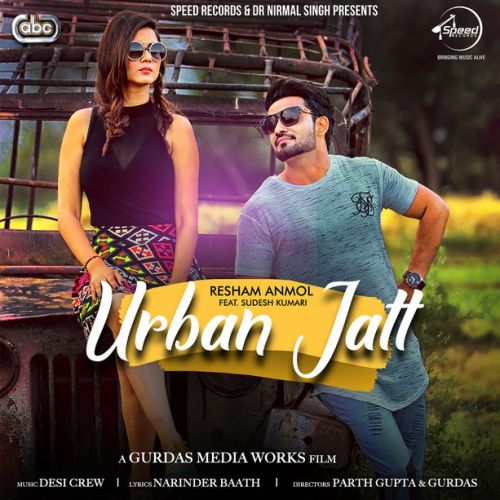 Urban Jatt Resham Singh Anmol, Sudesh Kumari Mp3 Song Free Download