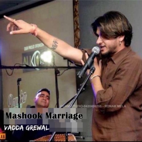 Mashook Marriage Vadda Grewal Mp3 Song Free Download