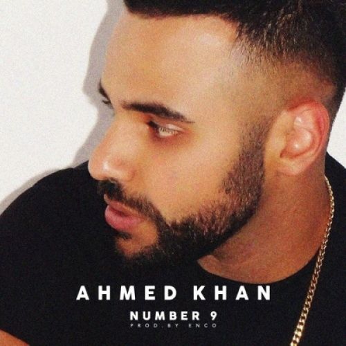 Number 9 Ahmed Khan Mp3 Song Free Download