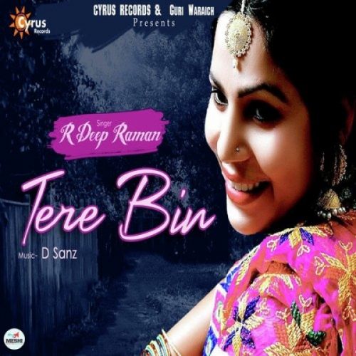 Tere Bin R Deep Raman Mp3 Song Free Download