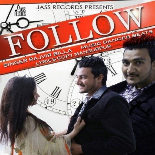 Follow Rajvir Billa Mp3 Song Free Download