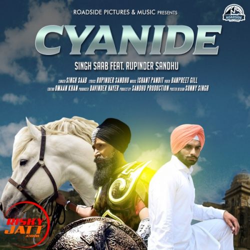 Cyanide Singh Saab, Rupinder Sandhu Mp3 Song Free Download