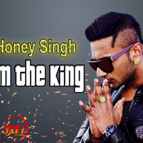 Still I'm The King Yo Yo Honey Singh Mp3 Song Free Download