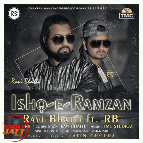 Ishq E Ramzan Ravi Bhatti Ft. RB Mp3 Song Free Download