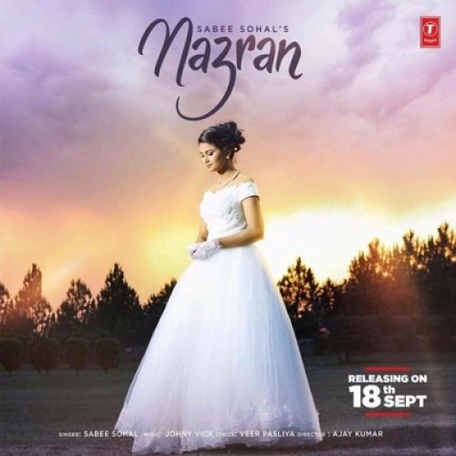 Nazran Sabee Sohal Mp3 Song Free Download