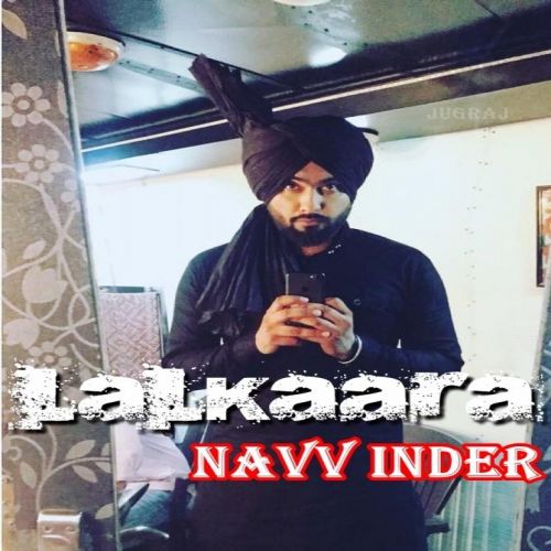 Lalkaara Navv Inder Mp3 Song Free Download