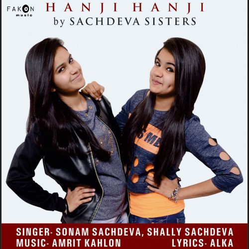 Hanji Hanji Sonam Sachdeva, Shally Sachdeva Mp3 Song Free Download