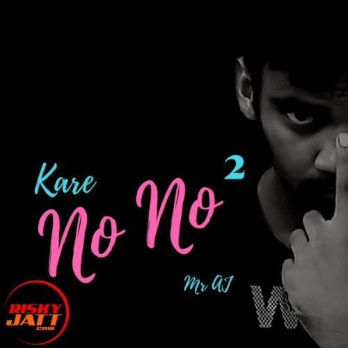 Kare No No Mr AJ Mp3 Song Free Download