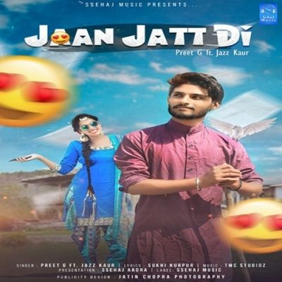 Jaan Jatt Di Preet G, Jazz Kaur Mp3 Song Free Download