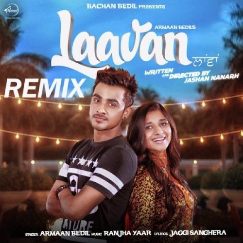 Laavan (Remix) Armaan Bedil Mp3 Song Free Download