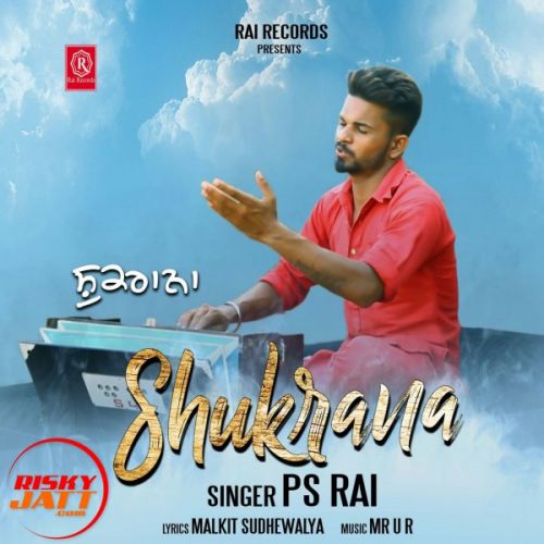 Shukrana PS Rai Mp3 Song Free Download