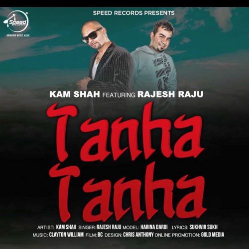 Tanha Tanha Jesh Raju, Kam Shah Mp3 Song Free Download