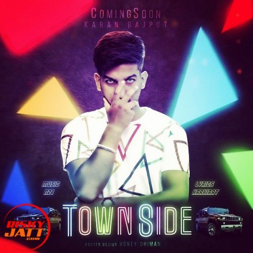 Townside Karan Rajput Mp3 Song Free Download