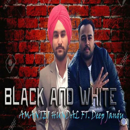 Black And White Amantej Hundal Mp3 Song Free Download