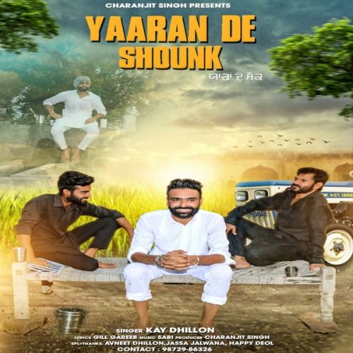 Yaaran De Shounk Kay Dhillon Mp3 Song Free Download