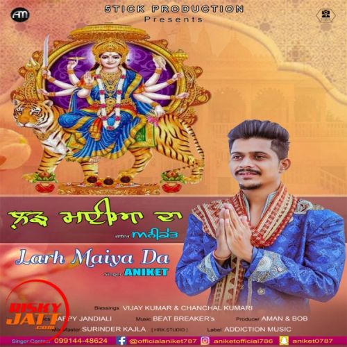 Larh Maiya Da Aniket Mp3 Song Free Download