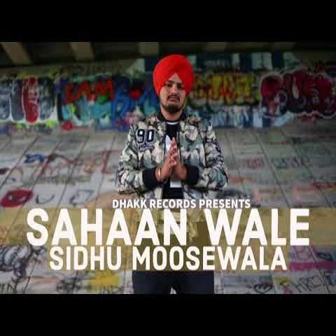 Sahaan Wale Sidhu Moose Wala Mp3 Song Free Download