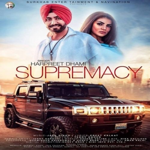 Supremacy Harpreet Dhami Mp3 Song Free Download