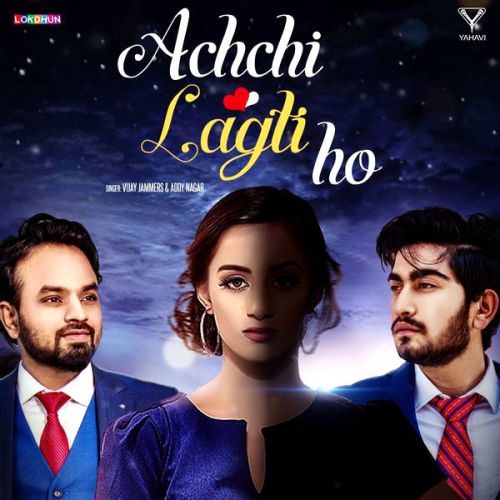 Achchi Lagti Ho Vijay Jammers, Addy Nagar Mp3 Song Free Download