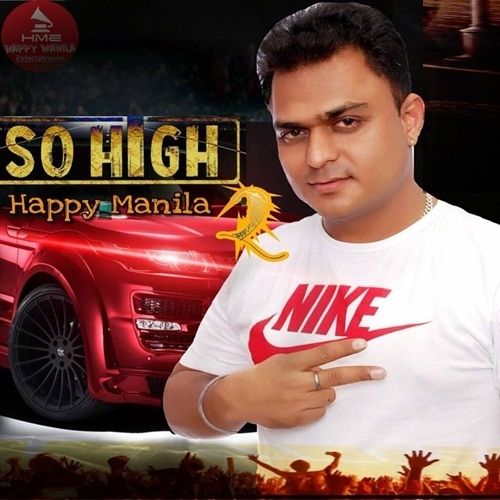 So High 2 Happy Manila Mp3 Song Free Download