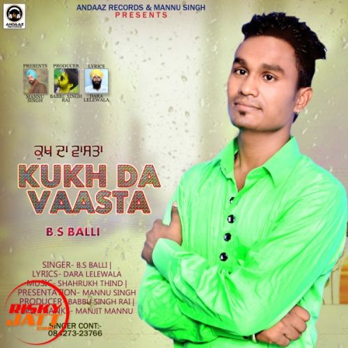 Kukh Da Vaasta B.s Balli Mp3 Song Free Download