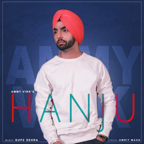 Hanju Ammy Virk Mp3 Song Free Download