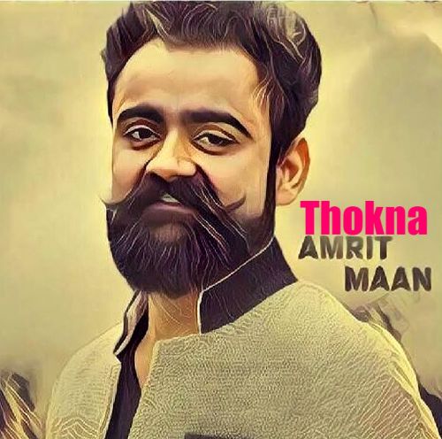 Thokna Amrit Maan Mp3 Song Free Download