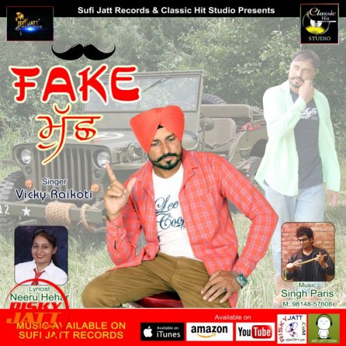 Fake Much Vicky Raikoti Mp3 Song Free Download