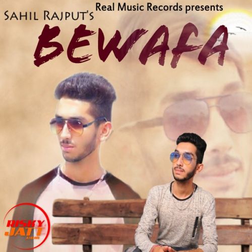 Bewafa Sahil Rajput Mp3 Song Free Download