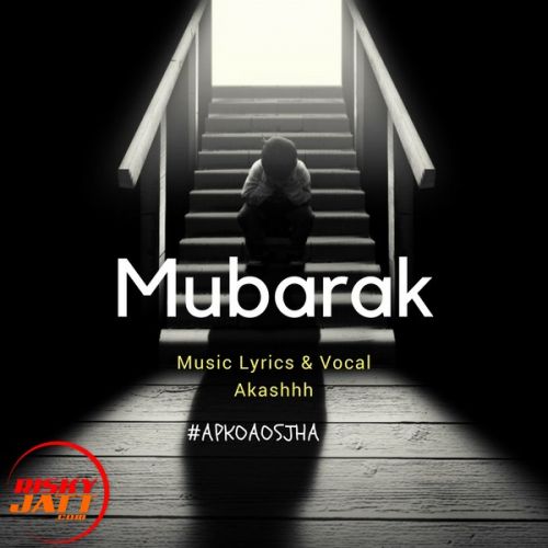 Mubarak [Refix] Akashhh Mp3 Song Free Download