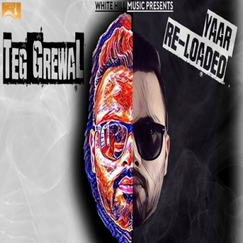 Yaar Reloaded Teg Grewal Mp3 Song Free Download