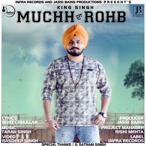 Muchh da Rohb King Singh Mp3 Song Free Download