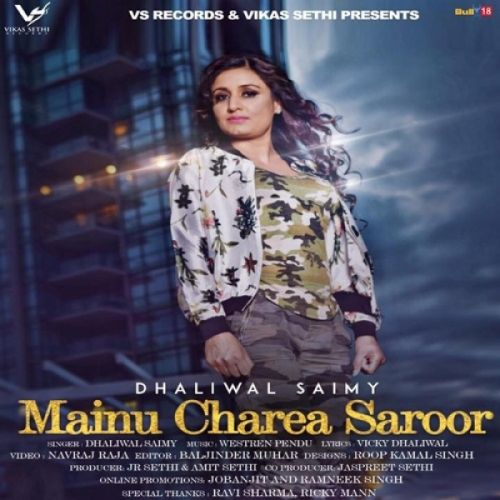 Mainu Charea Saroor Dhaliwal Saimy Mp3 Song Free Download