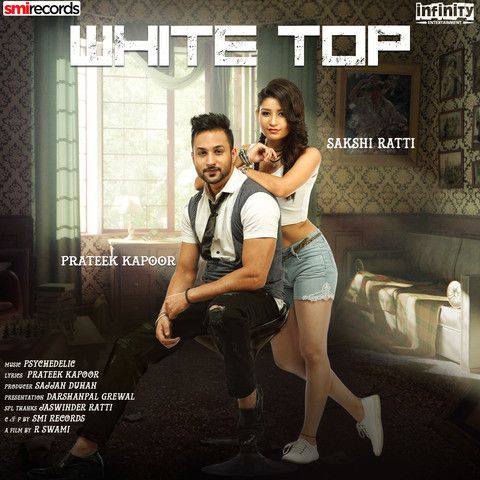 White Top Sakshi Ratti, Prateek Kapoor Mp3 Song Free Download