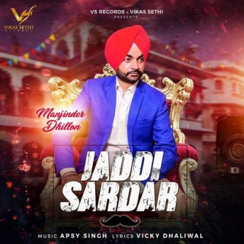 Jaddi Sardar Manjinder Dhillon Mp3 Song Free Download